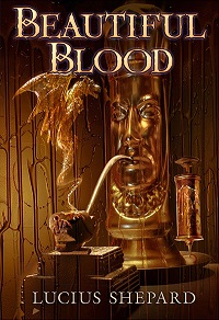 Lucius Shepard JK Potter Beautiful Blood book cover Subterranean Press